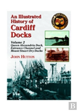 Bertrand.pt - An Illustrated History Of Cardiff Docks