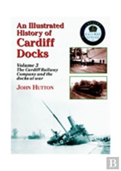Bertrand.pt - An Illustrated History Of Cardiff Docks