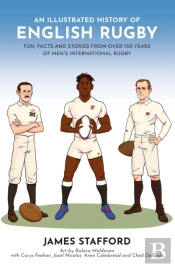 An Illustrated History Of English Rugby