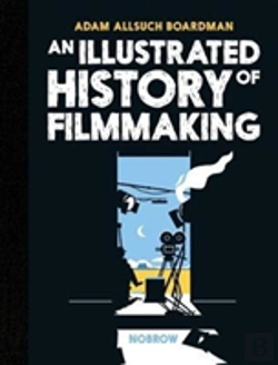 Bertrand.pt - An Illustrated History Of Filmmaking