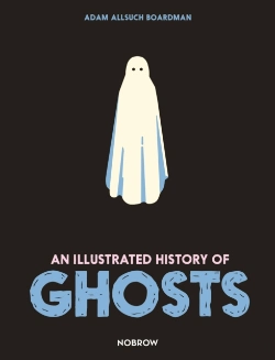 Bertrand.pt - An Illustrated History Of Ghosts
