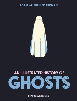Bertrand.pt - An Illustrated History Of Ghosts