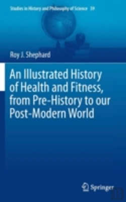 Bertrand.pt - An Illustrated History Of Health And Fitness, From Pre-History To Our Post-Modern World