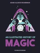 An Illustrated History Of Magic