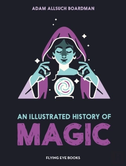 Bertrand.pt - An Illustrated History Of Magic