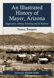 An Illustrated History Of Mayer, Arizona