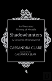 An Illustrated History Of Notable Shadowhunters And Denizens Of Downworld