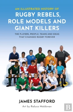 Bertrand.pt - An Illustrated History Of Rugby Rebels, Role Models And Giant Killers