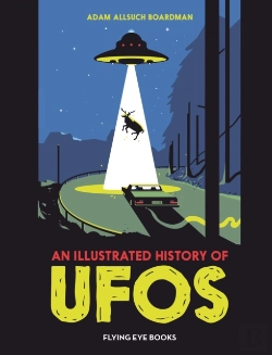 Bertrand.pt - An Illustrated History Of Ufos