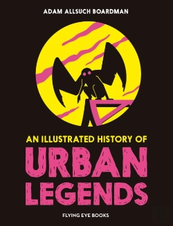 Bertrand.pt - An Illustrated History Of Urban Legends
