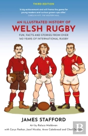 An Illustrated History Of Welsh Rugby