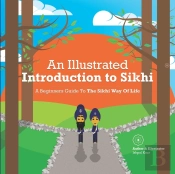 An Illustrated Introduction To Sikhi