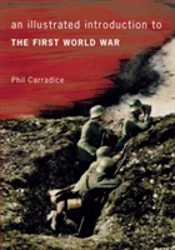 An Illustrated Introduction To The First World War
