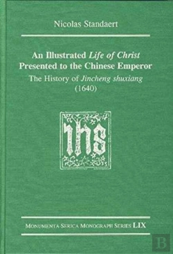 Bertrand.pt - An Illustrated Life Of Christ Presented To The Chinese Emperor