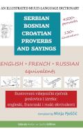 An Illustrated Multi-Language Dictionary Of Serbian-Bosnian-Croatian Proverbs And Sayings