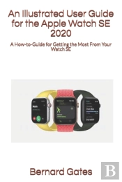 An Illustrated User Guide For The Apple Watch Se 2020