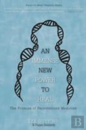 An Immense New Power To Heal