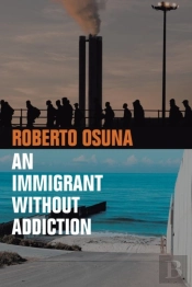 An Immigrant Without Addiction