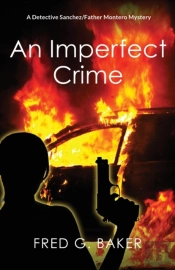 An Imperfect Crime: A Detective Sanchez-