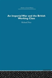 An Imperial War And The British Working Class