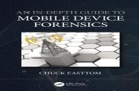 An In-Depth Guide To Mobile Device Forensics