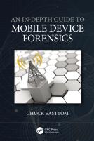 An In-Depth Guide To Mobile Device Forensics