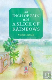An Inch Of Pain With A Slice Of Rainbows