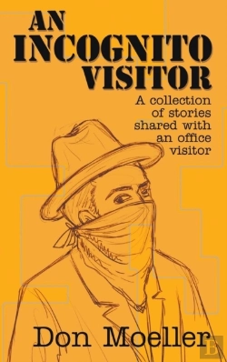 Bertrand.pt - An Incognito Visitor (A Collection Of Stories Shared With An Office Visitor)