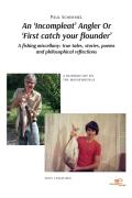 An 'Incompleat' Angler Or 'First Catch Your Flounder