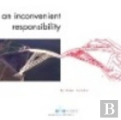 An Inconvenient Responsibility