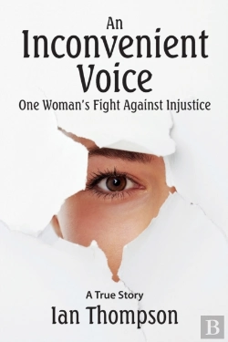 Bertrand.pt - An Inconvenient Voice: A True Story
