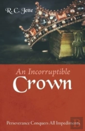 An Incorruptible Crown