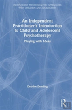 Bertrand.pt - An Independent Practitioner'S Introduction To Child And Adolescent Psychotherapy