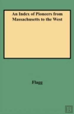 Bertrand.pt - An Index Of Pioneers From Massachusetts To The West