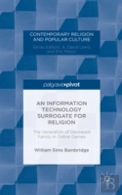 An Information Technology Surrogate For Religion
