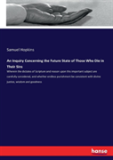 An Inquiry Concerning The Future State Of Those Who Die In Their Sins