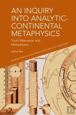 Bertrand.pt - An Inquiry Into Analytic-Continental Metaphysics