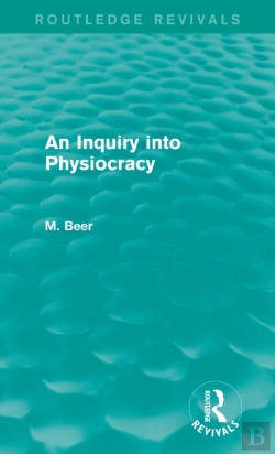 Bertrand.pt - An Inquiry Into Physiocracy (Routledge Revivals)