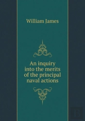 An Inquiry Into The Merits Of The Principal Naval Actions
