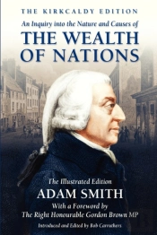 An Inquiry Into The Nature And Causes Of The Wealth Of Nations