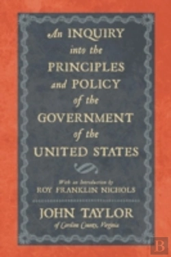 Bertrand.pt - An Inquiry Into The Principles And Policy Of The Government Of The United States