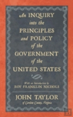Bertrand.pt - An Inquiry Into The Principles And Policy Of The Government Of The United States