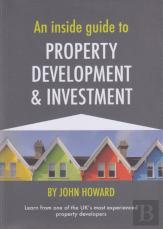 An Inside Guide To Property Development And Investment