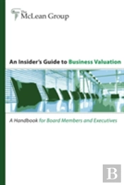 An Insider'S Guide To Business Valuation