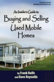 An Insiders Guide To Buying And Selling Used Mobile Homes