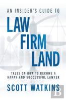 An Insider'S Guide To Law Firm Land