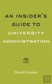 An Insider'S Guide To University Administration
