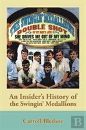 An Insider'S History Of The Swingin' Medallions