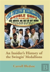 An Insider'S History Of The Swingin' Medallions