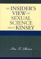 An Insider'S View Of Sexual Science Since Kinsey